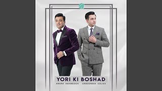 Yori Ki Boshad - Anvar Akhmedov, Sardorbek Soliev