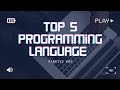 Top 5 Programming Languages