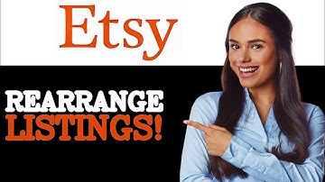 How To Rearrange Listings On Etsy (2025)