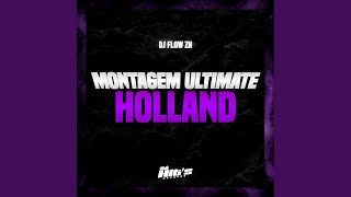 Download lagu Montagem Ultimate Holland