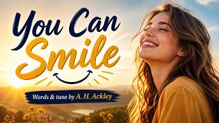 You Can Smile (Modern Hymn Cover)