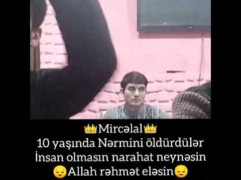 Mircelal Mastagali Nərmin haqqında gözəl kuplet Allah rəhmət eləsin