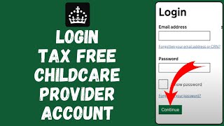 Tax Free Childcare Provider Login 2024 | How To Login Tax Free Childcare Provider Account