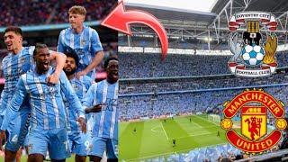 COVENTRY CITY UNDESERVEDLY CRASH OUT THE FA CUP | 3-3 | Coventry City Vs Man United