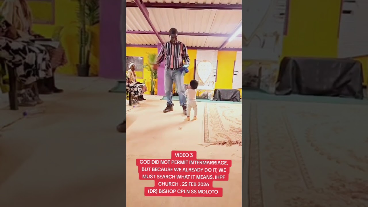 GOD DID NOT PERMIT INTERMARRIAGE, WE MUST SEARCH WHAT IT MEANS. IHPF CHURCH . 25 FEB 2026