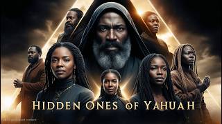 The Hidden Ones of Yahuah **MUST SEE**