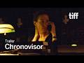 CHRONOVISOR Trailer | TIFF