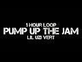 Lil Uzi Vert - Pump Up The Jam (1 Hour Loop)