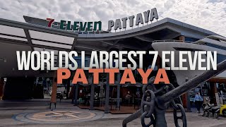 WORLDS LARGEST 7 ELEVEN - PATTAYA