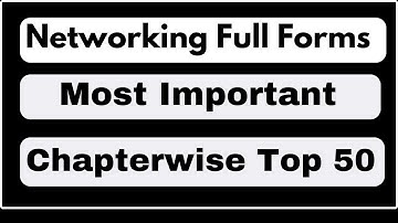 Top 50 Computer Networking Full Forms