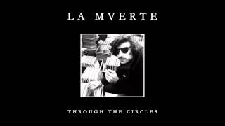 La Mverte - Through the Circles