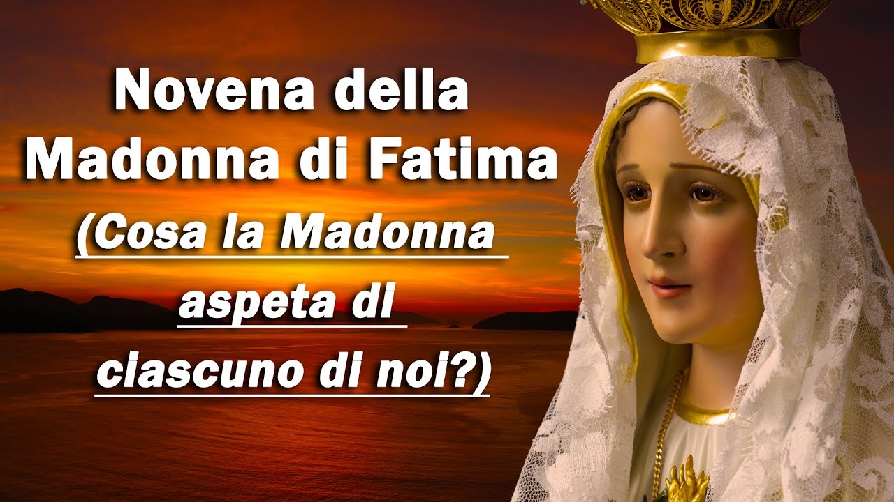 Novena della Madonna di Fatima: (Nono giorno) - Cosa la Madonna aspeta