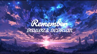 Bauwz & Debrüm - Remember