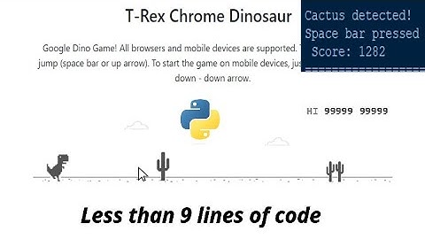 How to automate Chrome Dino game with less than 9 lines of code! Easy python tutorial.