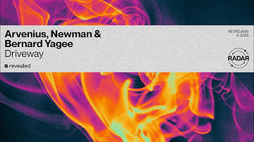 Arvenius, Newman & Bernard Yagee - Driveway (For The Love Of Progressive EP 4.0)