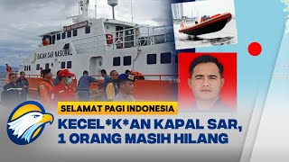 Download lagu Kecel*k*an Kapal SAR, Jurnalis Metro TV Syahril Helmi Masih Hilang - [Selamat Pagi Indonesia]