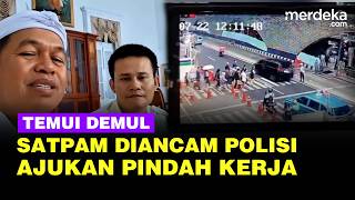 Demul Pasang Badan, Satpam Diintimidasi Polisi Polda Jabar Mau Pindah Kerja dari Jakarta
