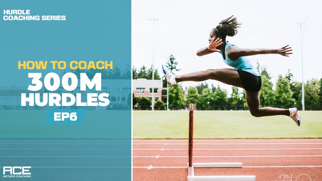 How To Coach 300m Hurdles Hurdle Training For High School Athletes