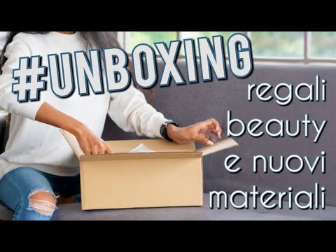 UNBOXING REGALI BEAUTY e NUOVI MATERIALI per il FAI DA TE e CANCELLERIA - GLOBLELAND