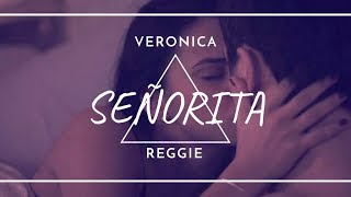 Veronica and Reggie || Señorita || riverdale