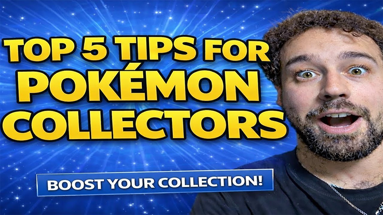 Top 5 Tips Every Pokémon Collector NEEDS to Know (Avoid These Mistakes)