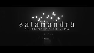 Video thumbnail of "Salamandra - El Amor De Mi Vida"