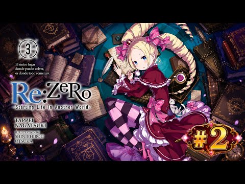 Re:ZeRo -Starting Life in Another World- AUDIOLIBRO(LOQUENDO) Novela 3(2/5)