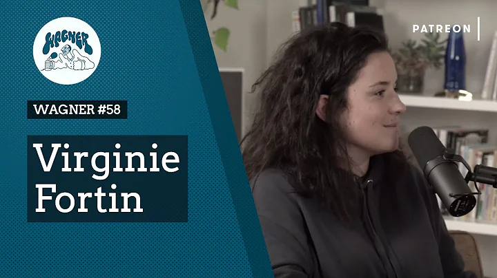 WAGNER #58 - Virginie Fortin