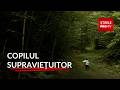 Băiețelul de 5 ani, dispărut în pădure,  a supraviețuit într-o zona frecventată de urși și mistreți