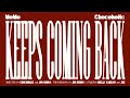 MoMo &amp; Chocoholic - Keeps Coming Back (Official Music Video)