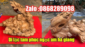Báo giá di lặc liền khối thơm ngọt lịm gỗ ngọc am hà giang 