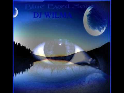 DJ WILMA'S BLUE EYED SOUL MIX