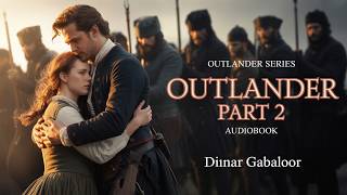 Outlander #2 by Diana Gabaldon | A Fight for Love & Honor in 18th Century Scotland AudioBook