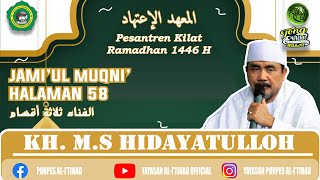 Pasaran Romadhon, Kitab Jami'ul Muqni', Hal. 58 (الفناء ثلاثة أقسام) | KH. MS. Hidayatulloh