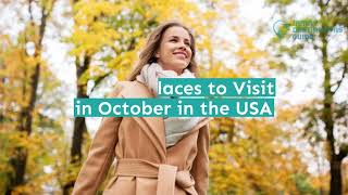 30 Best Places to Visit in October in the USA