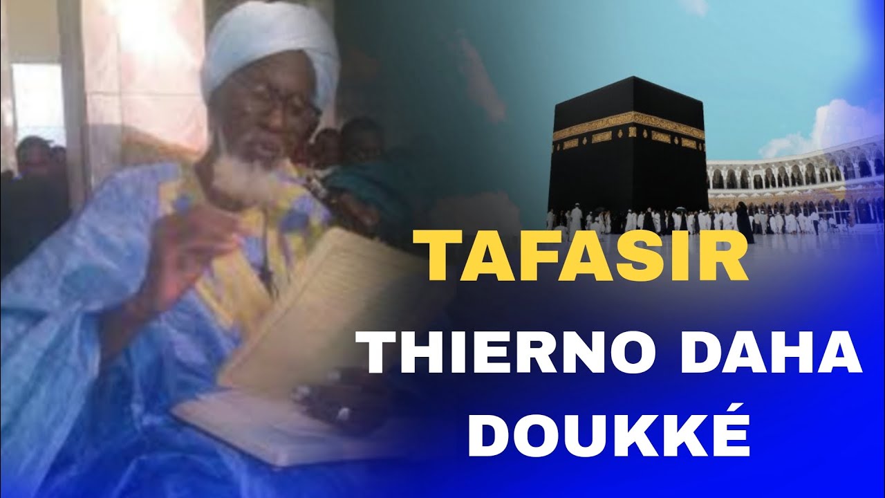 "Eskeuy Allah" -  Tafasiir Thierno Daaha Doukké Ko Faati é gollé Allah
