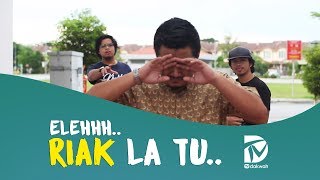 Elehhh, RIAK La Tu.. - TV Dakwah