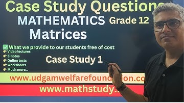 Case Study Based Questions Class 12 Maths, case study questions Matrices , Matrices and Determinants