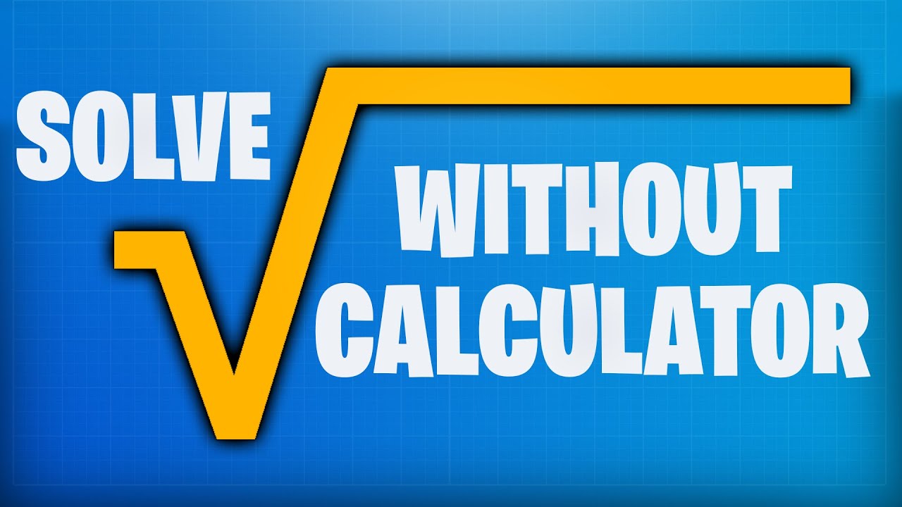 How To Calculate Square Root WITHOUT a Calculator! - YouTube
