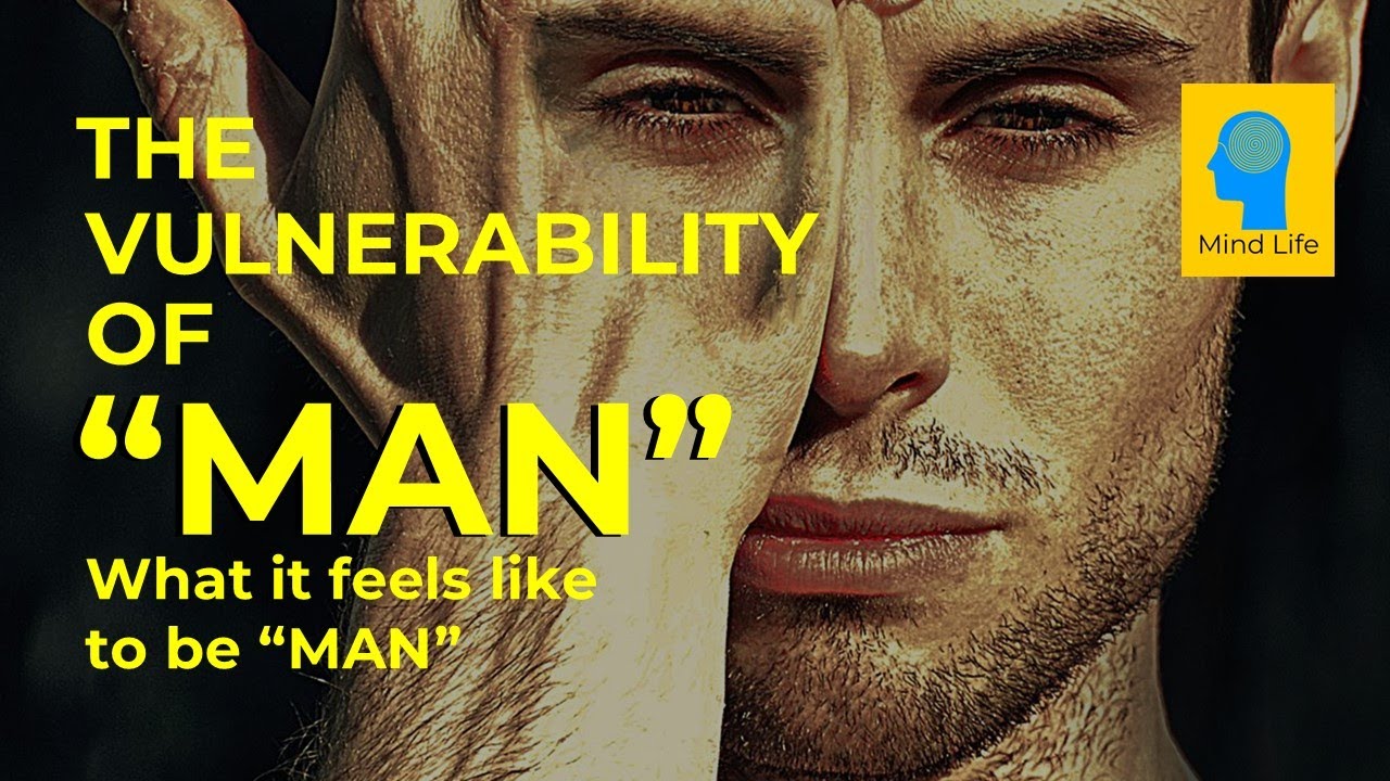 MEN'S MENTAL HEALTH: The Vulnerability of "MAN"