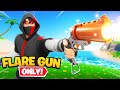 FLARE GUN ONLY