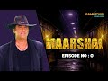 Maarshal ep1  crime world new episode  mukesh khanna show  crime ki kahaniyaindian crime series