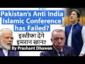 Pakistan’s Anti India Islamic Conference has Failed? End of Imran Khan