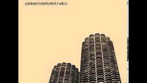 Wilco   Yankee Hotel Foxtrot FULL ALBUM