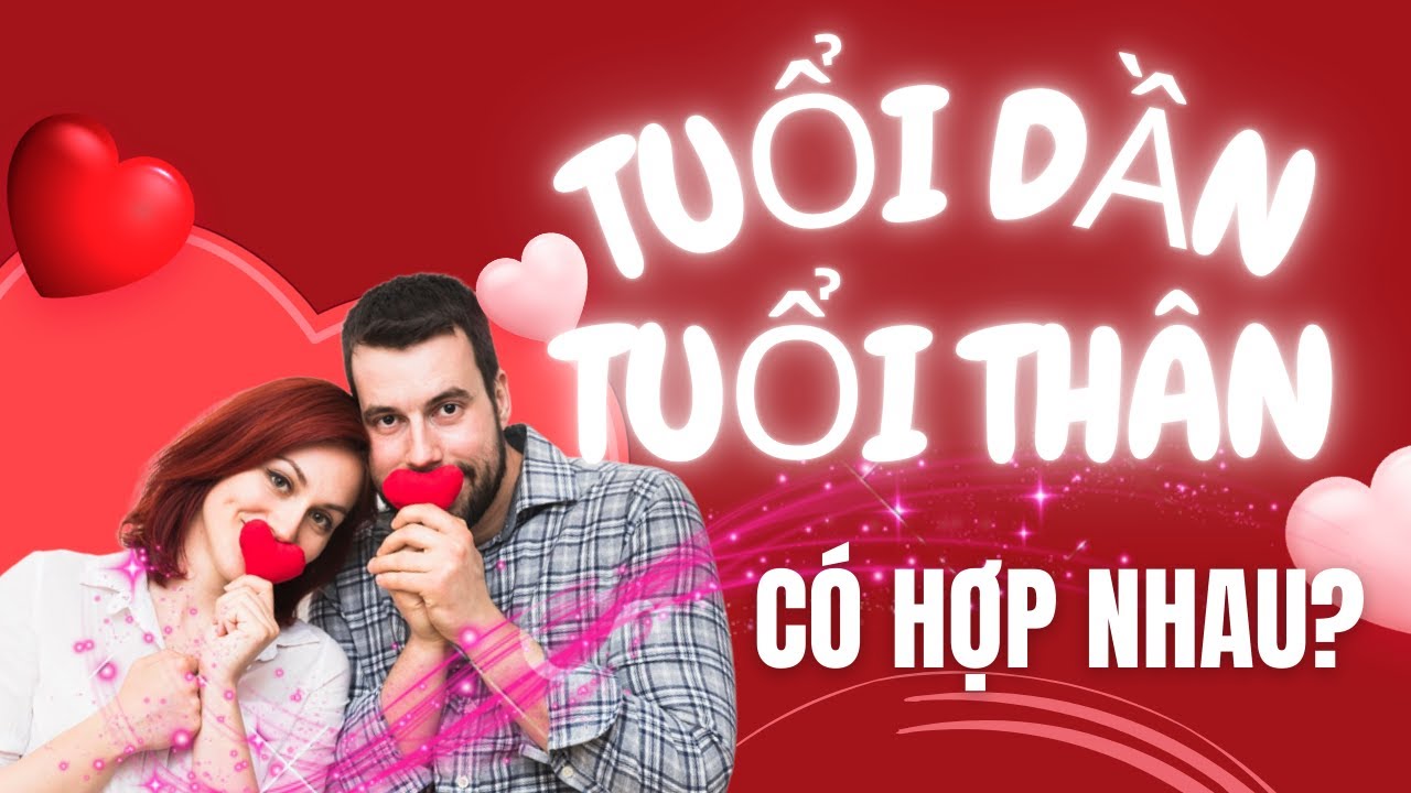 Tuổi Dần và tuổi Thân kết hôn với nhau có hợp không?