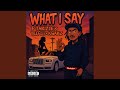What I Say Feat Teeflii KWAK Z mp3