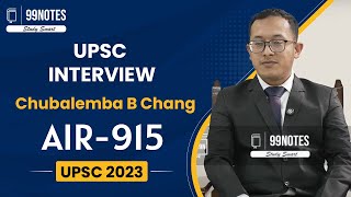 Chubalemba B Chang UPSC Topper 2023 Rank 915| UPSC Mock Interview 2023 | IAS Interview
