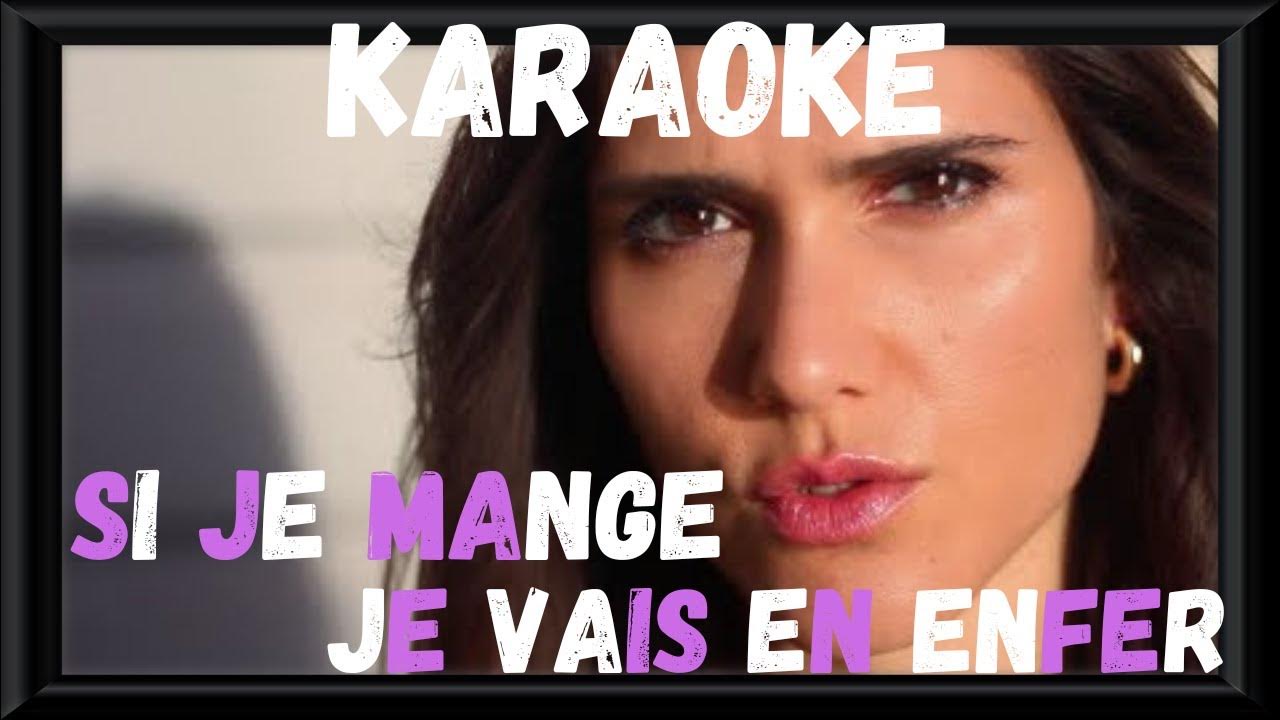Karaoké "Si je mange, je vais en Enfer" Joyce Jonathan YouTube