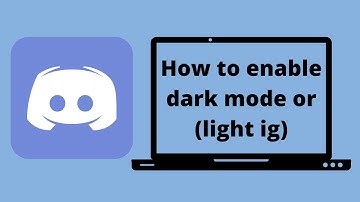 how to enable dark theme on discord (or light ig)
