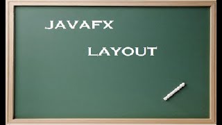 JAVAFX Layouts